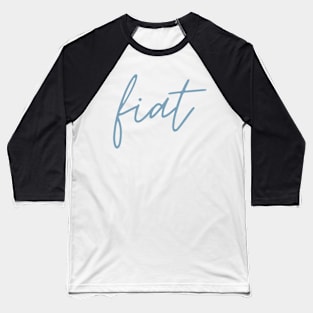 Virgin Mary's Fiat Light Blue Thin Cursive Baseball T-Shirt